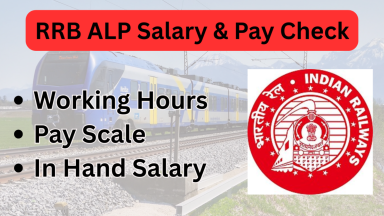 RRB ALP Salary 2025: Pay Scale, In-Hand Salary, Benefits, and Career Growth