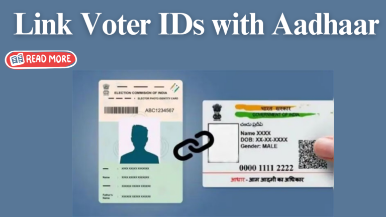 Election Commission to Link Voter ID with Aadhaar: What You Need to Know