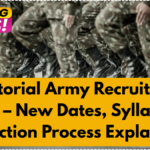 Territorial Army Recruitment 2025 – New Dates, Syllabus & Selection Process Explained