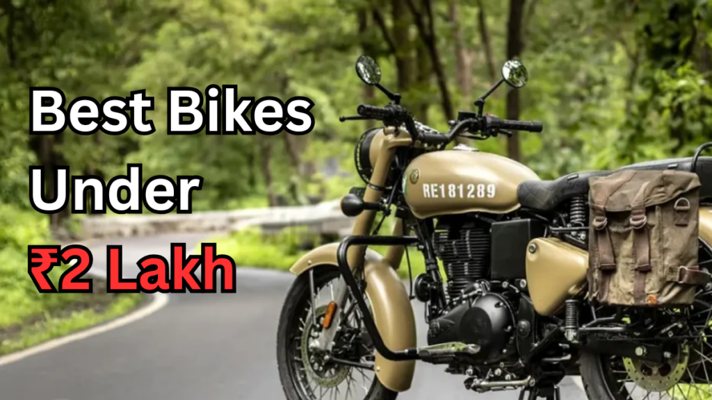 Best Bikes Under ₹2 Lakh in 2025 You Should Consider