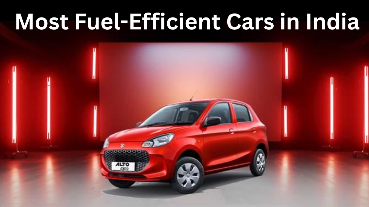 Most Fuel-Efficient Cars in India (2025 Updated List)
