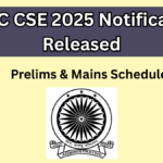 UPSC CSE 2025 Notification Released - Prelims & Mains Schedule, Syllabus Inside