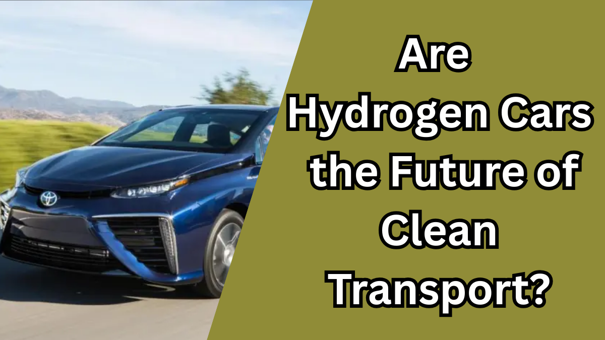Hydrogen Cars in India 2025 – Are They the Future of Clean Transport?