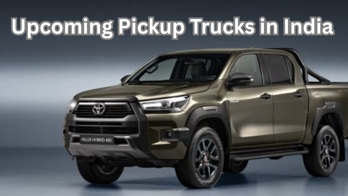 Upcoming Pickup Trucks in India 2025 – Models and Prices Revealed