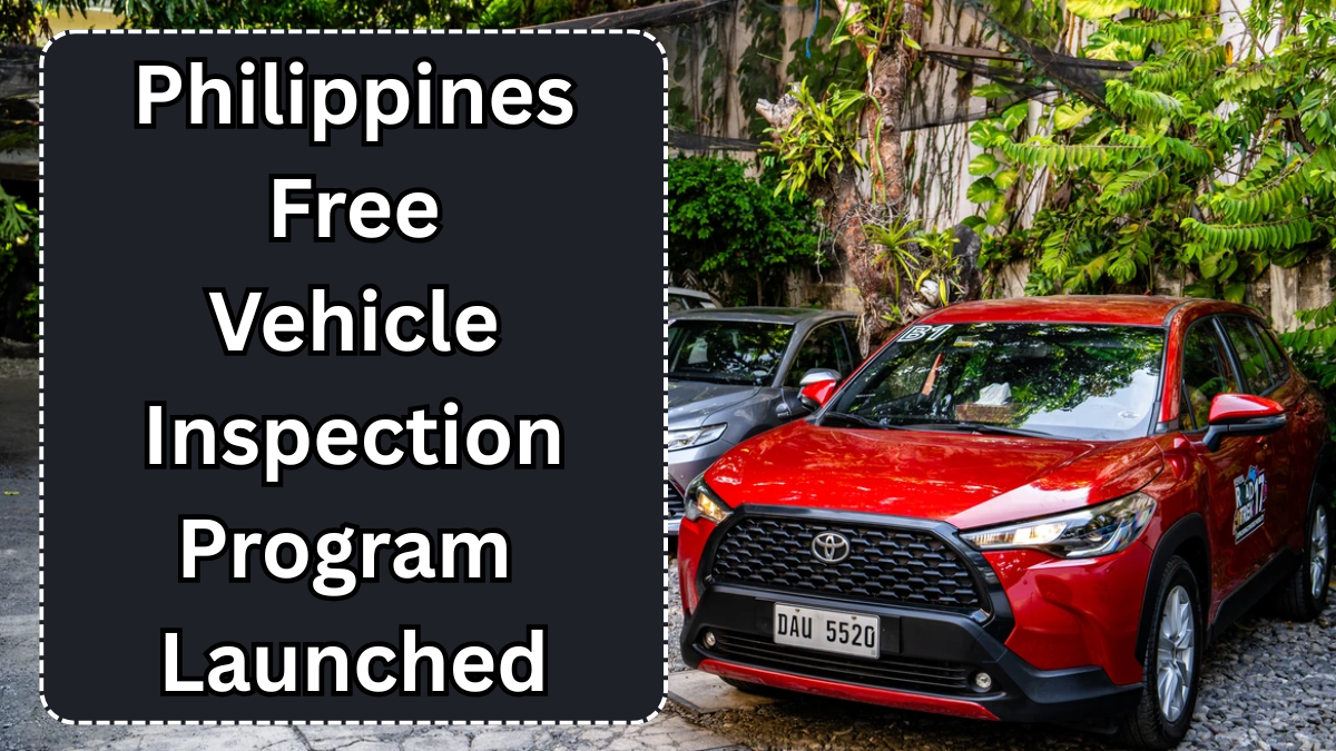 Philippines Free Vehicle Inspection Program Launched June 2025