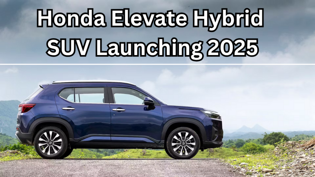 Honda Elevate Hybrid SUV Launching 2025 – Mileage, Price & Booking Details