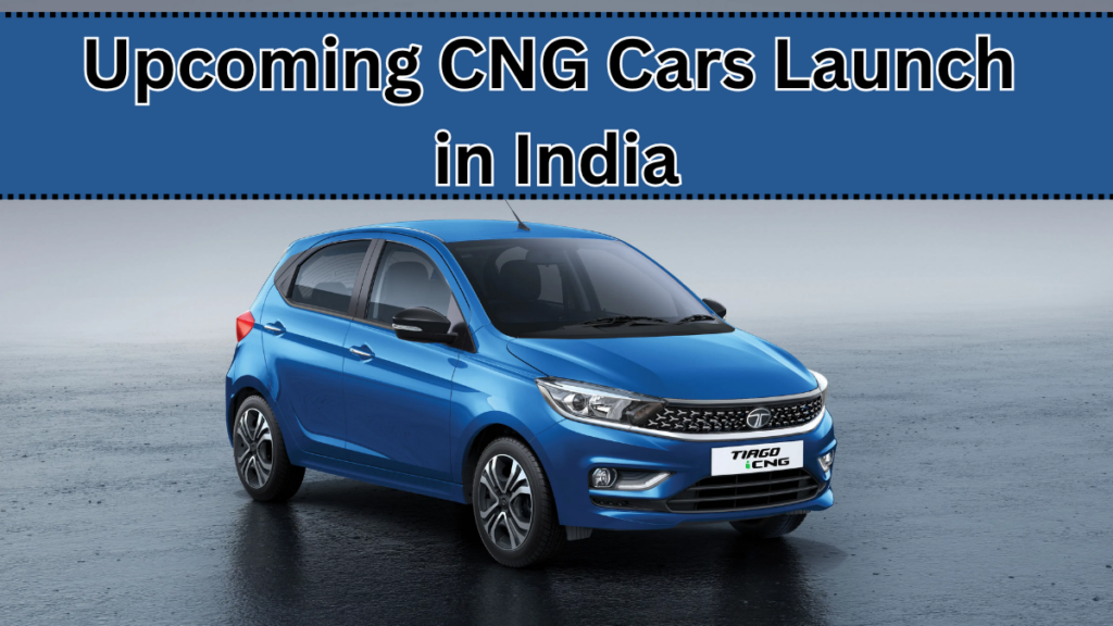 Upcoming CNG Cars Launch in India 2025 – Best Picks & Price